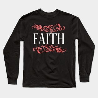 'Faith' with pink floral ornaments on black Long Sleeve T-Shirt